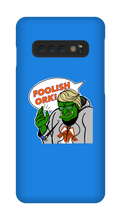 Foolish Ork! Samsung Phone Cases