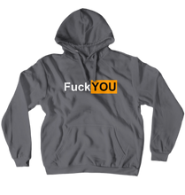 Fuck You Hoodies (No-Zip/Pullover)