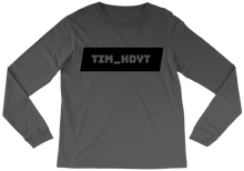 tim_hdyt Long Sleeve Tee
