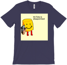 Tots is disappointed T-Shirts