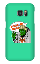 Foolish Ork! Samsung Phone Cases