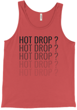 HOT DROP ? Tank Top