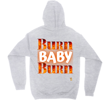 BURN BABY BURN HOODIE