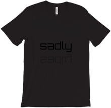 Sadly T-Shirts