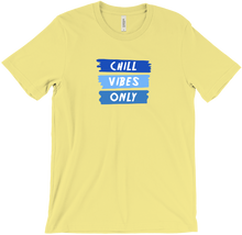 Chill Vibes Only T-shirts