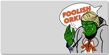 Foolish Ork! XXL Gaming Mousepad