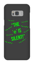 Silent "e" Samsung Phone Case