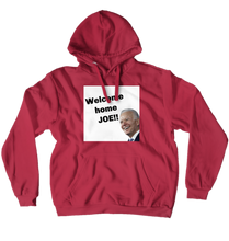 Welcome home JOE! (No-Zip/Pullover)