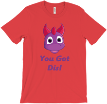 You Got Dis T-Shirt