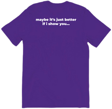 The Show You Shirt (Back)