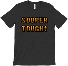 SOOPER TOUGH! T-Shirt