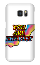 You Are The Best Samsung Phone Case