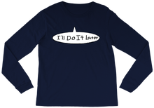 Procrastination Collection - Long Sleeve-T