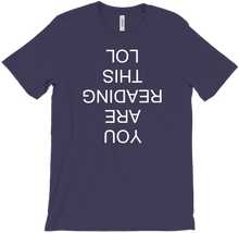 YOU ARE READING THIS LOL T-Shirts