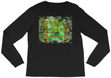 Change Creates Beauty Long Sleeve Tee