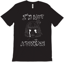 I’m Not A Disease