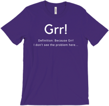 Grr! Definition -T-Shirts