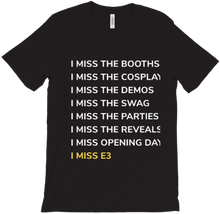 I miss E3 T-Shirts