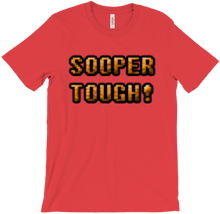 SOOPER TOUGH! T-Shirt
