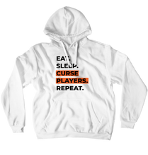 Eat. Sleep. Curse Players. Repeat. Hoodie