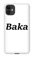 Baka Phone Case