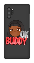 Okay Buddy Samsung Phone Cases