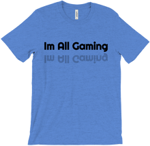 Im All Gaming T-Shirts
