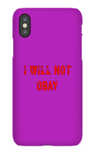 I WILL NOT OBAY iPhone Phone Cases