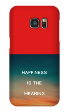 Happiness is the Meaning Samsung Phone Cases