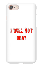 I WILL NOT OBAY iPhone Phone Cases