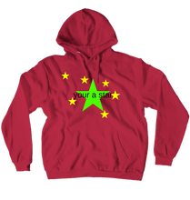 your a star hoodie really good qualitiy