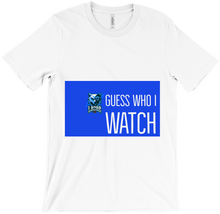 GUESS who I watch || lazarcolin T-Shirts