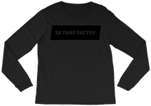 Facts Long Sleeve Tee