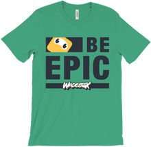 Epic Collection: Be Epic MAX T-Shirt (Black Text)