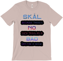 Bad Drinking day? think not (More Colors)