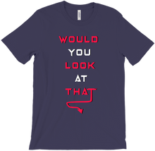 Look At That (T-shirt)  (Limited Time)