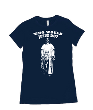 Who Would Jesus Do? For Ladies