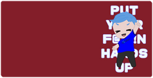 Put Your F@*#!N Hands Up deskmat