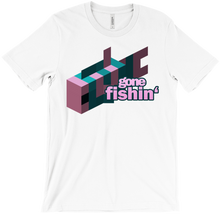 GONE FISHIN TSHIRT