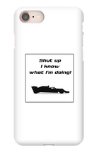 iPhone Cases - I know what I'm doing