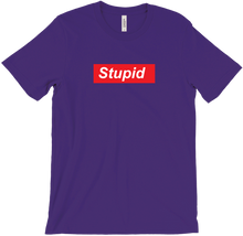 STUPID Shirt