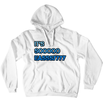 its sooo easy hoodie