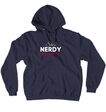 She's Nerdy Hoodies (No-Zip/Pullover)