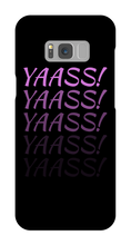 Yaass! Samsung Phone Cases