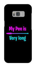 My pen is very long samsung Case
