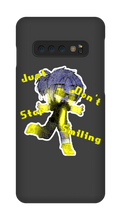 Just don't stop smiling Samsung (Phone Cases)