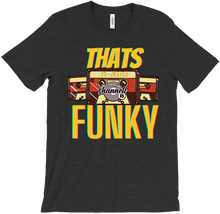 Thats Funky T-Shirts