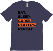 Eat. Sleep. Curse Players. Repeat. T-Shirt