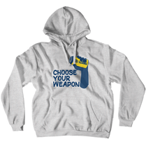 Choose your weapon! Hoodie