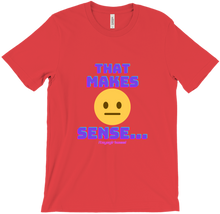 That Makes Sense Tee